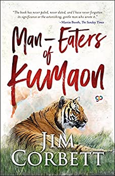 maneaters of kumaon by Jim Corbett