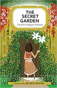 the secret garden by Frances Hodgson Burnett