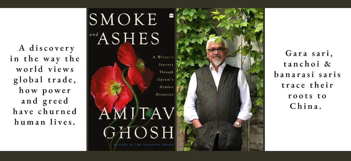 Amitav Ghosh's Smoke & Ashes Hero Image Queen of Treasures; Amitav Ghosh's taken by Aradhana Seth, courtesy: https://newsroom.ucla.edu