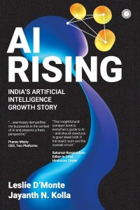 Book cover of AI Rising India’s Artificial Intelligence Growth Story by Jayanth N KollA and Leslie D’Monte