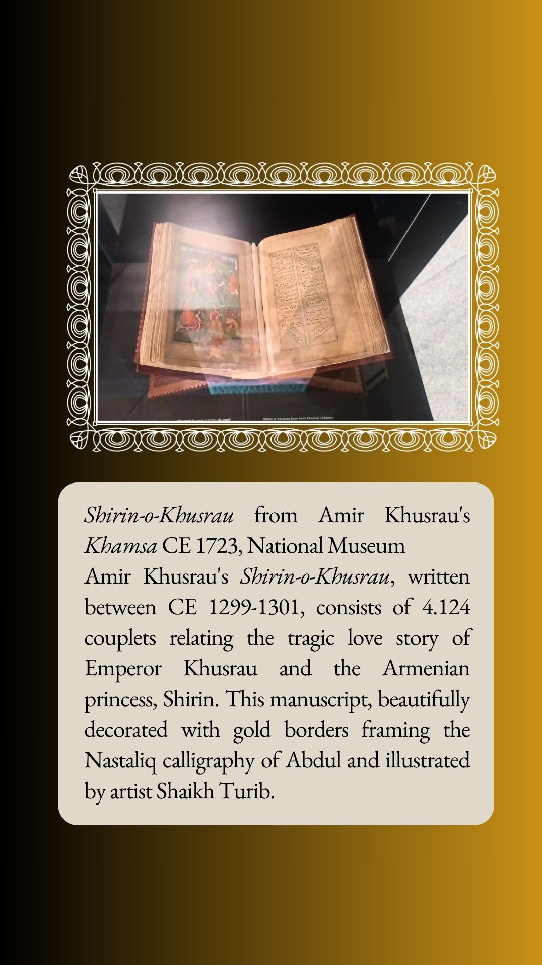 Shirin-e-Khusrau by Khusrau, Humayun’s Tomb World Heritage Museum, Delhi, India