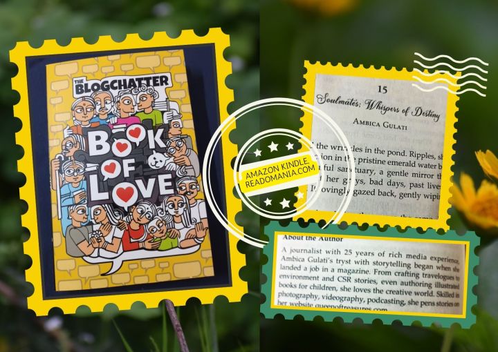 SOULMATES: WHISPERS OF DESTINY BY AMBICA GULATI, THE BLOGCHATTER BOOK OF LOVE  (CHAPTER 15, PAGE 171)