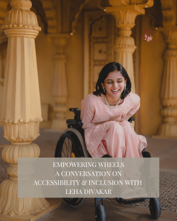 In conversation with wheelchair user Leha Divakar, delving into the importance of accessibility in public spaces, transportation, and accommodations.