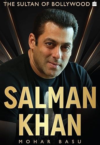 Book cover of Salman Khan The Sultan of Bollywood by Mohar Basu