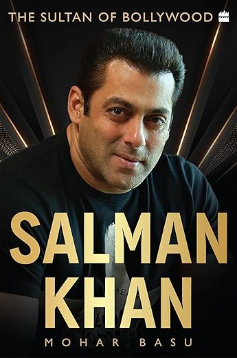 Book cover of Salman Khan The Sultan of Bollywood by Mohar Basu