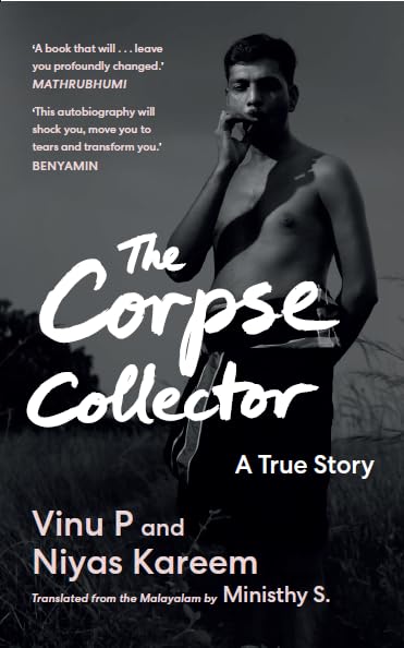 Book cover of The Corpse Collector by Vinu P & Niyas Kareem translated from Malayalam by Ministhy S.