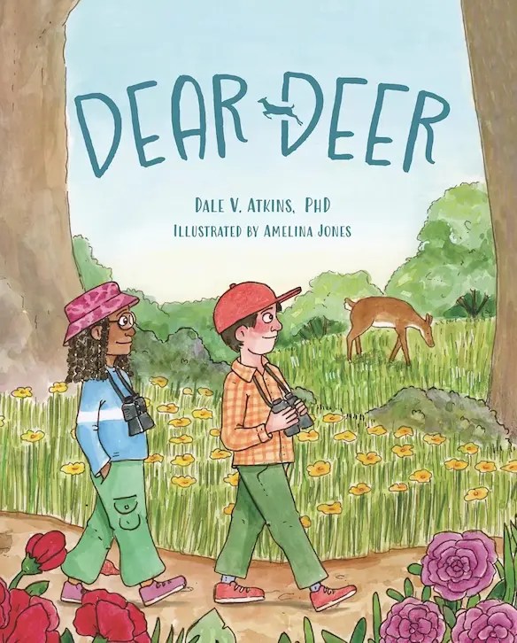 Book cover of Dear Deer by Dr Dale Atkins, illustrations by Amelia Jones