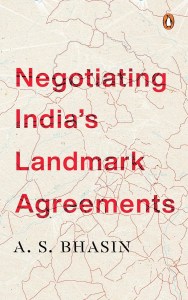 Book cover of Negotiating India's Landmark Agreements by AS Bhasin